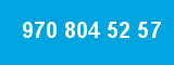970 804 52 57 970 804 52 57